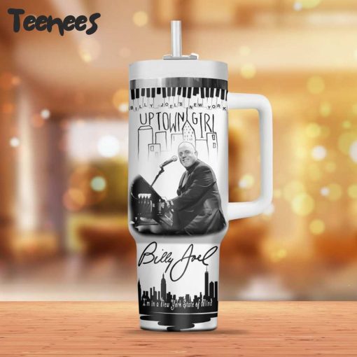 Billy Joel Up Town Girl Stanley Tumbler