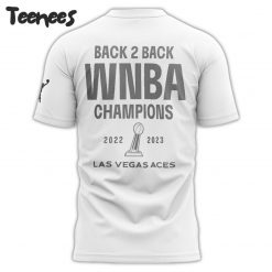 Las Vegas Aces Back to Back WNBA CHAMPIONS 2022 2023 T-Shirt