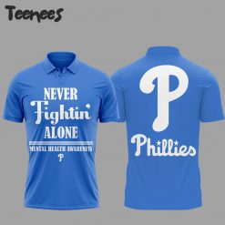 Philadelphia Phillies Mental Health Awareness Month Never Fightin Alone Polo Shirt