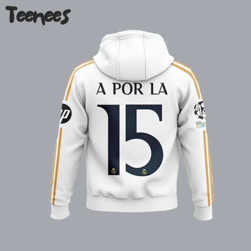 Real Madrid UCL Final 2024 A Por La 15 Hoodie