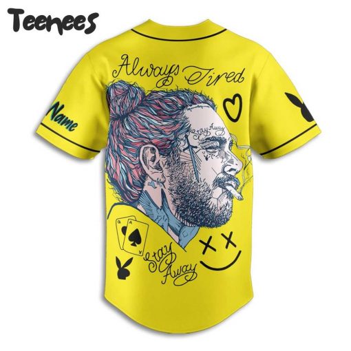 Post Malone Always Tired Stay Away Baseball Jersey