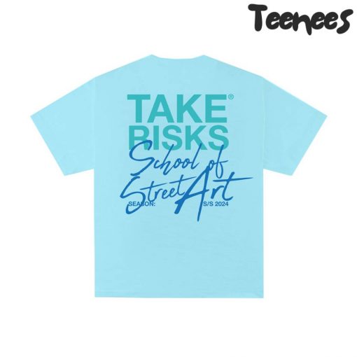 Take Risks School of Street Art Light Blue Tee